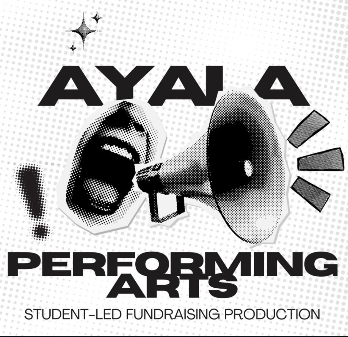 Performers of Ayala is a production that promotes unity and fundraising for Visual Performing Arts programs.