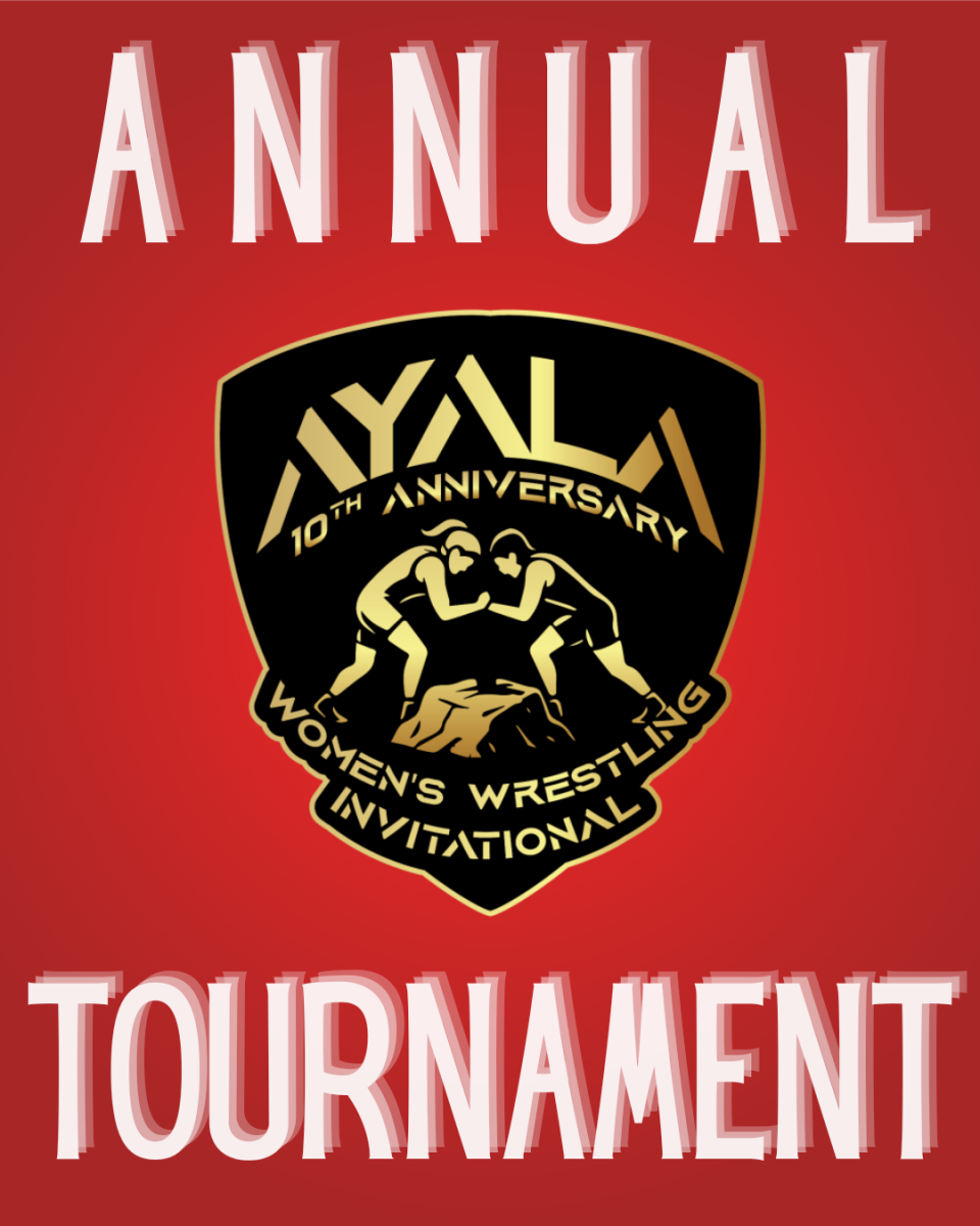 Ayala hosted its annual Women's Wrestling Invitational, featuring over 90 schools.